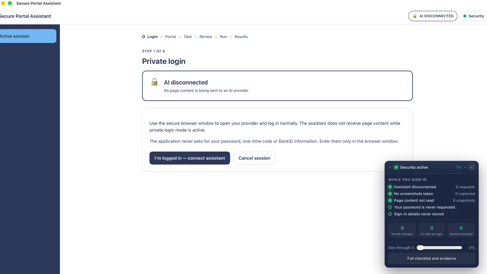 The Secure Portal Assistant at step one of six, private login: a padlocked panel reading "AI disconnected, no page content is being sent to an AI provider", with a floating security panel counting zero requests, zero screenshots and zero snapshots while the person signs in